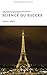 La Science du Succès: Une méthodologie simple pour réussir dans tous les domaines (French Edition by 