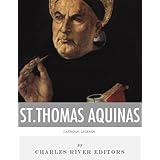 Catholic Legends: The Life and Legacy of St. Thomas Aquinas