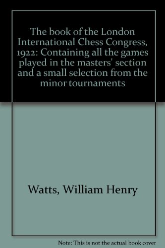 The Book of the London International Chess Congress 1922