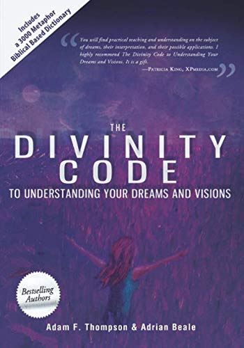 [R.e.a.d] The Divinity Code to Understanding Your Dreams and Visions RAR