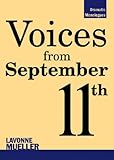 Voices from September 11th (Dramatic Monologues) by Lavonne Mueller