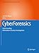 CyberForensics: Understanding Information Security Investigations (Springer's Forensic Laboratory Science Series) by Jennifer Bayuk