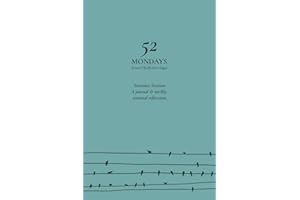 52 Mondays: Summer Session: A Seasonal Mindfulness Journal