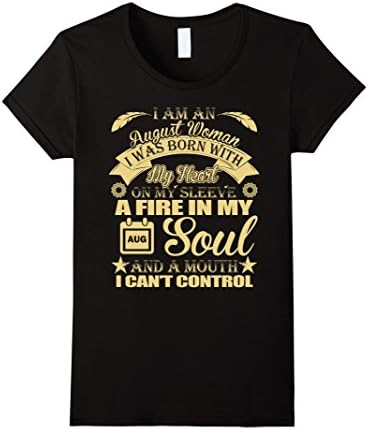Womens I Am An August Woman T-shirt Medium Black