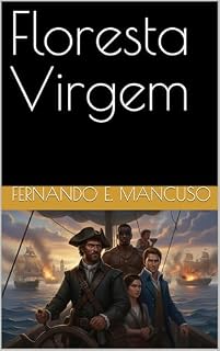 Livro Floresta Virgem (Crónicas do Capricórnio Livro 1)