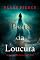 Livro Perto da Loucura (Um Thriller de Suspense de Kari Blackhorse — Livro Seis)