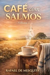 Livro Café com Salmos - Volume 1 - Janeiro a Junho