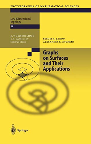 Graphs on Surfaces and Their Applications by Sergei K. Lando, Alexander K. Zvonkin