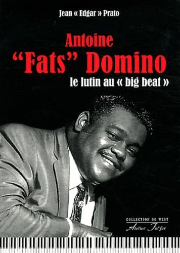 Antoine Fats Domino: le lutin au big beat