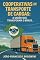 Livro COOPERATIVAS DE TRANSPORTE DE CARGAS - A UNIÃO QUE TRANSFORMA O BRASIL : Como elas inovam e lideram a logística sustentável no território nacional (COOPERATIVISMO ... EMPREENDEDORISMO SOCIAL PARA TODOS Livro 4)
