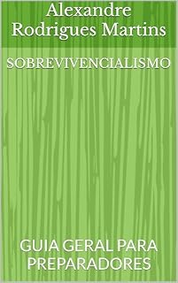 Livro SOBREVIVENCIALISMO: GUIA GERAL PARA PREPARADORES