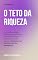 Livro O Teto da Riqueza: O Guia Definitivo de Psicologia Financeira para Quebrar o 'Termostato Financeiro', Superar o Medo do Sucesso e Destravar o Próximo Nível da Sua Abundância