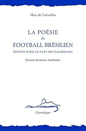 La  poésie du football brésilien