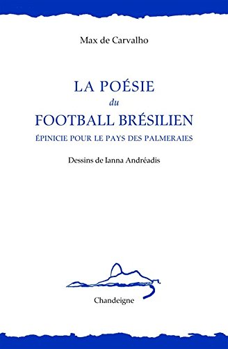 La  poésie du football brésilien