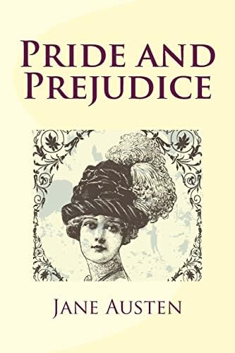 Pride and Prejudice: Austen, Jane, Publishing, Ever Unwritten