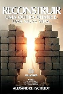 Livro RECONSTRUIR: Uma Outra Chance. Uma nova Vida.