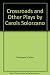 Crossroads and Other Plays by Carols Solorzano - Carlos Solorzano, Francesca Colecchia