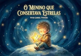 Livro O menino que Consertava Estrelas