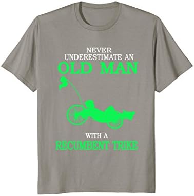 Never Underestimate An Old Man With A Recumbent Trike TSHIRT