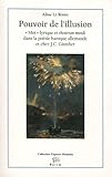 pouvoir de l'illusion. moi lyrique et theatrum mundi dans la poes ie baroque allemande et chez j by
