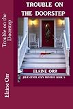 Trouble on the Doorstep (Jolie Gentil Cozy Mystery Series) (Volume 5)
