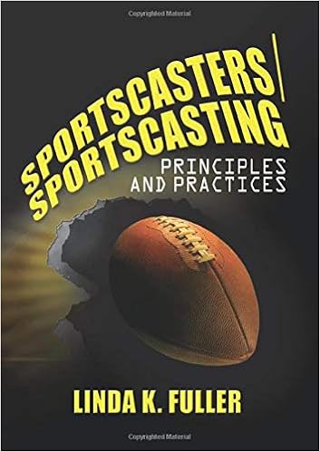 Sportscasters Sportscasting Principles And Practices Fuller Linda 9780789018267 Amazon Com Books