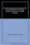 Mi Vida y Recuerdos de mi Padre (Estudios hispanos / Hispanic Studies) (Spanish Edition) by 