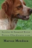 Image de Secretos del Epagneul Breton: Perro-Obediente.com (Spanish Edition)