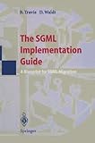 Image de The SGML Implementation Guide: A Blueprint for SGML Migration
