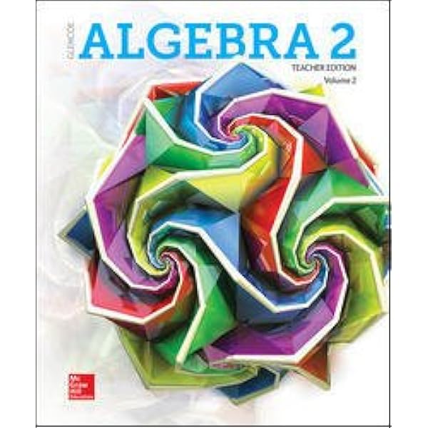 Algebra 2 Teacher Edition Volume 1: John A. Carter, Gilbert J