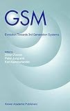 GSM: Evolution towards 3rd Generation Systems by 