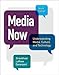 Media Now: Understanding Media, Culture, and Technology