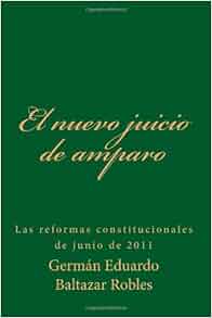El Nuevo Juicio De Amparo Las Reformas Constitucionales
