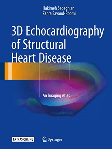 Download 3D Echocardiography of Structural Heart Disease: An Imaging Atlas