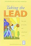 Paperback Taking the Lead: New Roles for Teachers and School-based Coaches Book