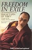 Freedom In Exile: The Autobiography of the Dalai Lama of Tibet: Autobiography of His Holiness the Dalai Lama of Tibet