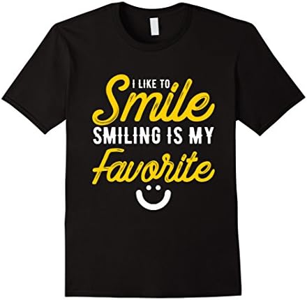 Mens I Like To Smile, Smiling is My Favorite | Happy T-Shirt XL Black