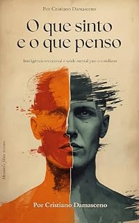 Livro O que sinto e o que penso : Inteligência emocional e saúde mental para o cotidiano