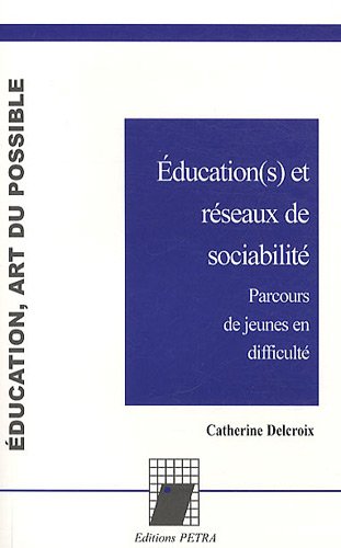 Éducation(s) et réseaux de sociabilité