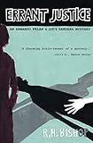 Errant Justice: An Armando Felan and Lucy Sanders Mystery (Lucy Sanders and Armando Felan mysteries) by R. H. Bishop