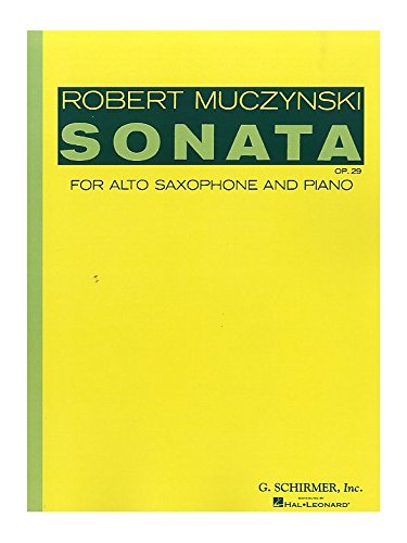 Robert Muczynski: Sonata For Alto Saxophone And Piano Op.29. Partitions pour Saxophone Alto, Accompagnement Piano