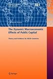 Dynamic Macroeconomic Effects of Public Capital : Theory and Evidence for OECD Countries, Kamps, Christophe, 3540238972