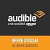 Offre d'essai Audible [Abonnement digital]