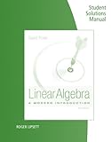 Student Solutions Manual for Linear Algebra: A Modern Introduction by David Poole, Roger Lipsett