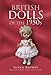 British Dolls of the 1950s (British Collectable Toys Series) by Susan Brewer