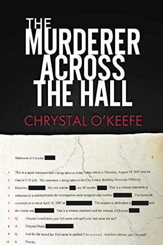 The Murderer Across the Hall by Chrystal O'Keefe