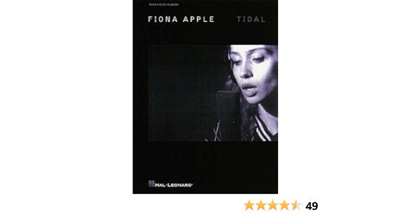 Amazon Com Fiona Apple Tidal Piano Vocal And Guitar Chords Piano Voix Gu Apple Fiona Books