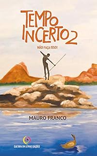 Livro Tempo Incerto 2: Não Faça Isso!