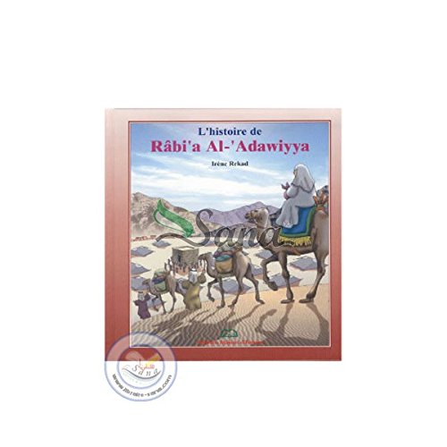 L' histoire de Râbi'a  al-Adawiyya