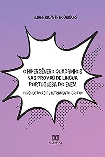 Livro O hipergênero quadrinhos nas provas de língua portuguesa do ENEM: perspectivas de letramento crítico